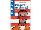 "Mon père américain" Fred Paronuzzi