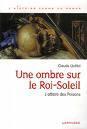 Ombre Roi-Soleil Claude Quétel