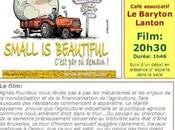 LANTON BARYTON, PROJECTION DEBAT AUTOUR FILM &quot;SMALL BEAUTIFUL&quot; JEUDI MARS