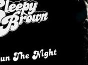 Sleepy Brown retour avec Night