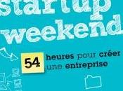 Startup Weekend heures pour créer entreprise