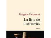 liste envies Grégoire Delacourt