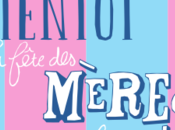 fête Mères, c'est pour bientôt