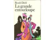 grande entourloupe Roald DAHL