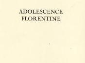 [note lecture] "Adolescence florentine" Cédric Penven, Jacques Morin