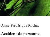 "Accident personne" d'Anne-Frédérique Rochat