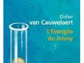 L'évangile Jimmy Didier Cauwelaert)