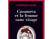 "Casanova femme sans visage" d'Olivier Barde-Cabuçon