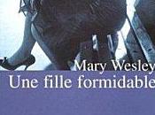 fille formidable Mary Wesley