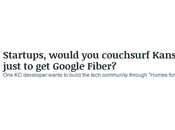 mécanique fibre Google marche... Kansas City fait appel startups