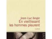 vieillissant hommes pleurent Jean-Luc Seigle