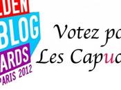 Votez pour Capuchons Golden Blog Awards 2012