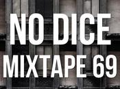 Dice Mixtape #69.