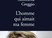 L'homme aimait femme, Simonetta Greggio