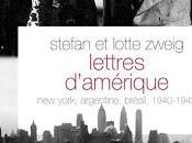 Lettres d'Amérique:New York, Argentine, brésil, 1940-1942, Stefan Lotte Zweig