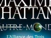 Autre Monde Tome l'Alliance Trois Maxime Chattam