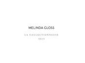 Melinda Gloss Collectionneuse (P/E 2013)