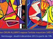 peintre mauricien expose Paris Saïd HOSSANEE, 06/12/2012 07/01/2013.