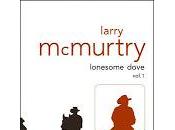 "Lonesome Dove" Larry McMurtry