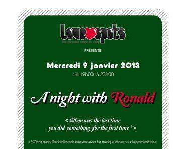 FLASH NIGHT #3 by LOVE SPOTS ...Prêt pour une nuit folle avec RONALD ce mercredi 9/01 ?