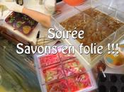 Mardi sera soirée "Savons folie" !!!!!