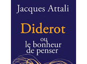 "Diderot bonheur penser" Jacques Attali