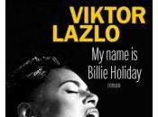 Their names Viktor Lazlo, Billie Holiday, Inge Brandenburg