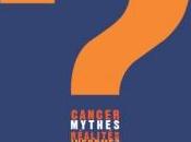 Journée mondiale contre CANCER 2013: mythes combattre World Cancer