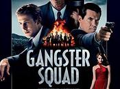 Critique Ciné Gangster Squad, gangsters contrefaits...