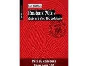 Roubaix 70's Itinéraire d'un flic ordinaire
