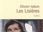 2013/5 "Les lisières" d'Olivier Adam