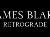 James Blake Retrograde