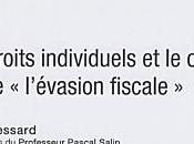 "Les droits individuels combat contre "l'évasion fiscale"" Pierre Bessard