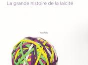 L’Église l’État, grande histoire laïcité