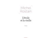 L'étoile vieille Michel Rostain