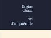 d'inquiétude Brigitte Giraud