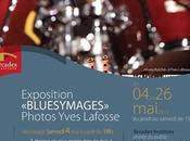 Exposition Bluesymages d’Yves Lafosse l’Arcades Institute