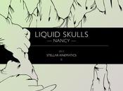 Liquid Skulls Nancy