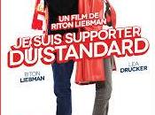 suis supporter standard Riton Liebman, sortie salles 2013