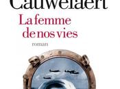 femme vies Didier Cauwelaert