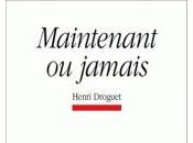 [note lecture] Henri Droguet, "Maintenant jamais", Etienne Faure