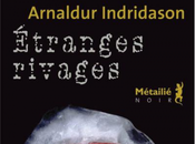 Etranges rivages Arnaldur Indridason