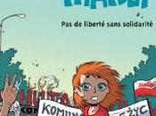 Marzi liberté sans solidarité (Tome Marzena Sowa Sylvain Savoia (Bande dessinnée enfance communisme Pologne, 2009)