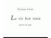 [note lecture] Etienne Faure, train", Antoine Emaz