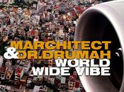 World Wide Vibe Marchitect Drumah Yaheard Records