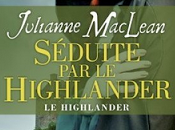 Highlander, Tome Séduite Highlander Julianne MacLean