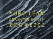 Yung Lean Unknown Death 2002