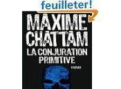 conjuration primitive Maxime CHATTAM