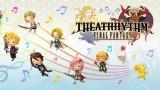 Theatrhythm Final Fantasy retour scène