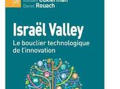 Israel Valley: bouclier technologique l’innovation